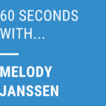 60 seconds with melody janssen
